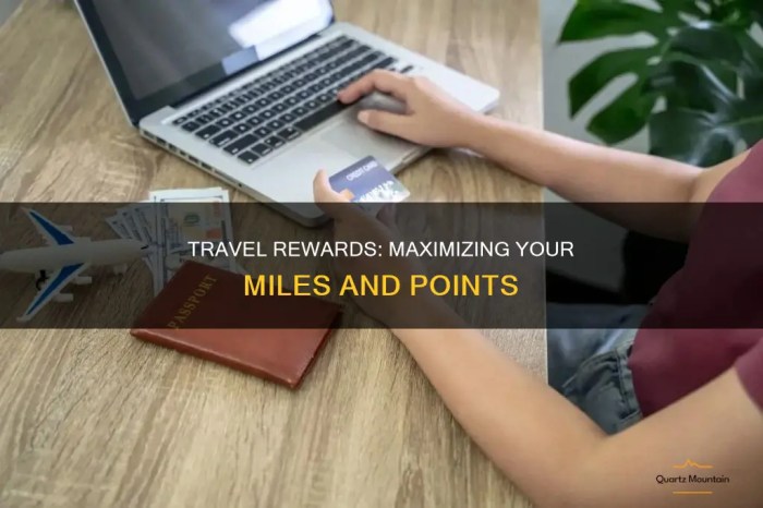 Travel Rewards: Maximizing Your Miles And Points | QuartzMountain
